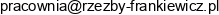 Pracownia Rzezby Rafal Frankiewicz Email address