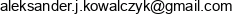 Aleksander Kowalczyk Multimedia Email address