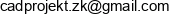 Cad Projekt Zbigniew Koper Email address Cad Projekt Zbigniew Koper Email address