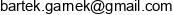 Bartlomiej Garnek Email address