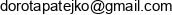 Wytwornia Ciszy I Spokoju Dorota Patejko Adres e-mail Wytwornia Ciszy I Spokoju Dorota Patejko Adres e-mail