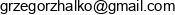 Grzegorz Halko Email address