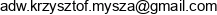 Krzysztof Mysza Kancelaria Adwokacka Krzysztof Mysza Email address