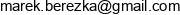 Mbc Marek Berezka Email address