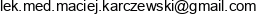 Specjalistyczna Praktyka Lekarska Lek Maciej Karczewski Email address