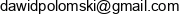 Diapo Dawid Polomski Email address Diapo Dawid Polomski Email address