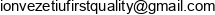 First Quality Ion Vezetiu Email address