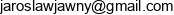 Anna Jawny Wszystko Dla Zdrowia Adres e-mail Anna Jawny Wszystko Dla Zdrowia Adres e-mail