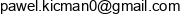 Pawel Kicman Story Data Email address