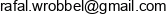 A R Rafal Wrobel Email address