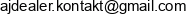 Aj Dealer Email address