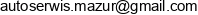 Auto Serwis Mazur Stanislaw Mazur Email address