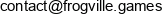 Frogville Games Adres e-mail