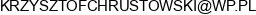 Krzysztof Chrustowski Entertainment Email address
