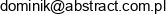 Abstract Dominik Koszulinski Adres e-mail