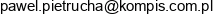 Kompis Ltd Pawel Pietrucha Email address