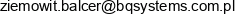 Bqsystems Ziemowit Balcer Adres e-mail