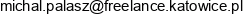 Freelance Michal Palasz Email address