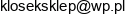 Elzbieta Czajkowska Klos Sklepy Klosek Email address