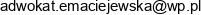 Kancelaria Adwokacka Ewelina Maciejewska Adres e-mail