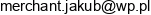 Merchant Jakub Kwasniewski Adres e-mail
