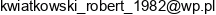 A Fix Centrum Informatyczno Serwisowe Robert Kwiatkowski Adres e-mail