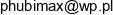 P H U Bimax Lukasz Wojtkowiak Email address