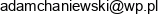 Chaniewski Adam Chaniewski Email address