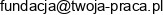 Twoja Praca Email address