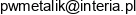 Przedsiebiorstwo Wielobranzowe Metalik Korpysz Miroslaw Email address