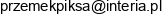 Przemyslaw Piksa Email address