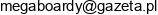 Megaboardy Adres e-mail
