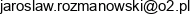 J R Finance Jaroslaw Rozmanowski Email address