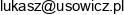 Lukasz Usowicz Email address