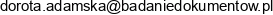 Pracownia Kryminalistycznych Badan Dokumentow Dorota Adamska Email address