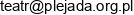 Teatr Plejada Email address