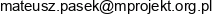 Mateusz Pasek Mprojekt Email address