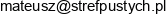 F H U Itam Pro Mateusz Jakubowski Email address