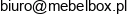Mebel Box Office Outlet Wioletta Wilczewska Adres e-mail