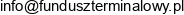 Fundusz Terminalowy Adres e-mail