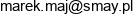 Marek Maj Przedsiebiorstwo Handlowo Produkcyjne Smay Email address