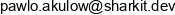 Pawlo Akulow Sharkit Email address