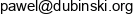Pawel Dubinski Nuka Code Email address