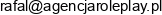 1 Agencja Aktorska Roleplay Rafal Krus 2 Proud Action Group Rafal Krus Wspolnik Spolki Cywilnej Adres e-mail
