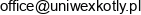 Uniwex Kotly Bio Email address
