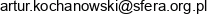 Artur Kochanowski Sfera Adres e-mail