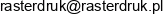 Wojciech Grudzien Raster Druk Email address
