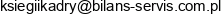 Bilans Servis Ksiegi I Kadry Email address
