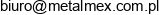 P P H U Metalmex Miroslawa Stan Violetta Kowalczyk Elzbieta Stan Kuzniarek Email 1