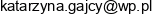 Gajka Katarzyna Gajcy Email address
